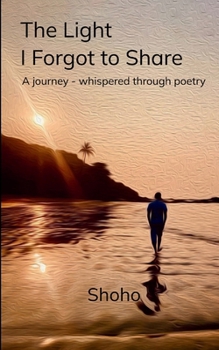 Paperback The Light I forgot to Share Book