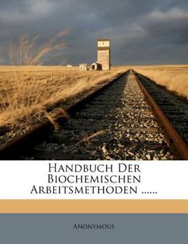 Paperback Handbuch Der Biochemischen Arbeitsmethoden ...... [German] Book