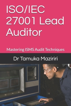 Paperback ISO/IEC 27001 Lead Auditor: Mastering ISMS Audit Techniques Book