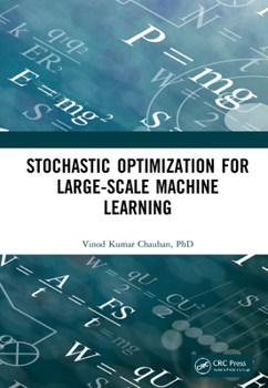 Hardcover Stochastic Optimization for Large-scale Machine Learning Book