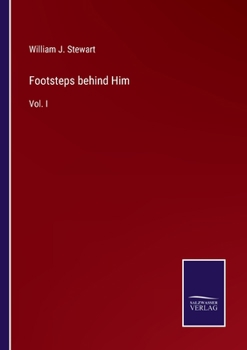 Paperback Footsteps behind Him: Vol. I Book