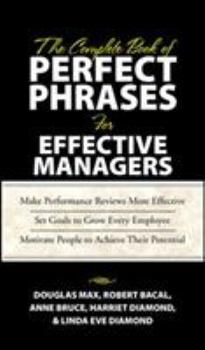 The Complete Book of Perfect Phrases Book for Effective Managers (Perfect Phrases) - Book  of the Perfect Phrases