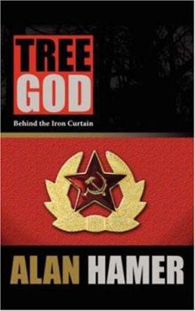 Paperback Tree God: Behind the Iron Curtain Book