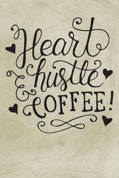 Paperback Heart Hustle Coffee Book