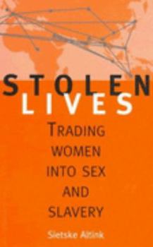 Paperback Stolen Lives: Trading Women Into Sex and Slavery Book