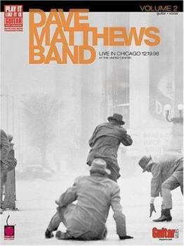 Paperback Dave Matthews Band - Live in Chicago 12/19/98 at the United Center: Volume 2 Book