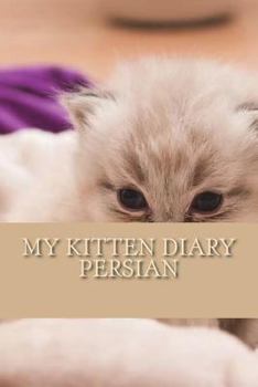 Paperback My kitten diary: Persian Book