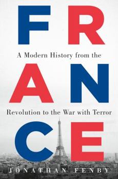 Hardcover France: A Modern History from the Revolution to the War with Terror Book