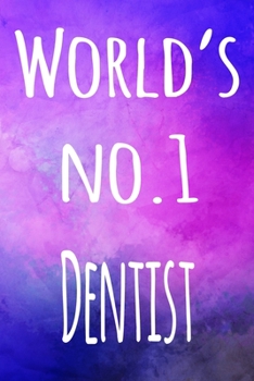 Paperback World's No.1 Dentist: The perfect gift for the professional in your life - 119 page lined journal Book