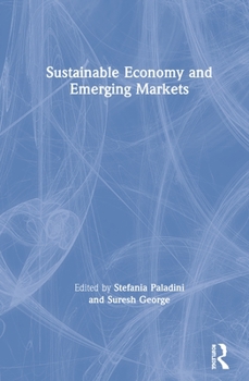 Hardcover Sustainable Economy and Emerging Markets Book
