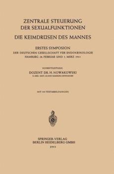 Paperback Zentrale Steuerung Der Sexualfunktionen: Die Keimdrüsen Des Mannes [German] Book