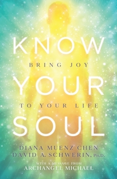 Paperback Know Your Soul: Bring Joy to Your Life Book