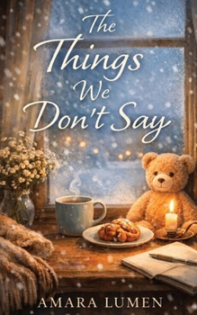 Paperback The Things We Don't Say Book