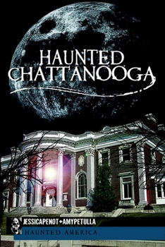 Haunted Chattanooga - Book #2 of the Haunted America