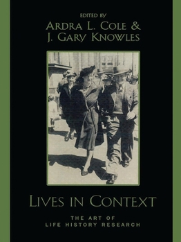 Paperback Lives in Context: The Art of Life History Research Book