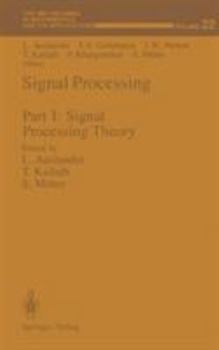 Hardcover Signal Processing: Part I: Signal Processing Theory (The IMA Volumes in Mathematics and its Applications) Book