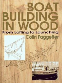 Hardcover Boat Building in Wood: From Lofting to Launching Book