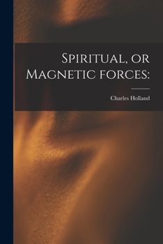 Paperback Spiritual, or Magnetic Forces Book