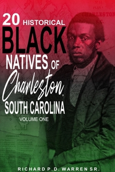 Paperback 20 Historical Black Natives of Charleston, South Carolina: Volume One Book