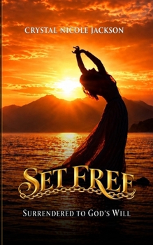 Paperback Set Free: Surrendered to God's Will Book