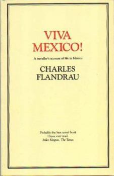 Paperback Viva Mexico!: A Traveller's Account of Life in Mexico Book