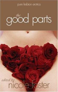 Paperback The Good Parts: Pure Lesbian Erotica Book