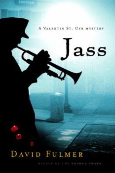 Jass (Valentin St. Cyr Mysteries) - Book #2 of the Storyville