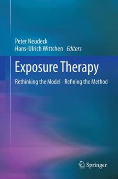 Hardcover Exposure Therapy: Rethinking the Model - Refining the Method Book