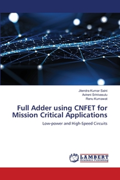 Paperback Full Adder using CNFET for Mission Critical Applications Book