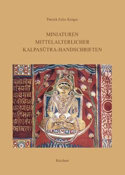 Hardcover Miniaturen Mittelalterlicher Kalpasutra-Handschriften: Eine Ikonographische Betrachtung Mit Kultur- Und Religionsgeschichtlichen Anmerkungen [German] Book