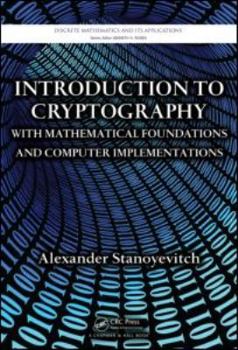 Hardcover Introduction to Cryptography with Mathematical Foundations and Computer Implementations Book
