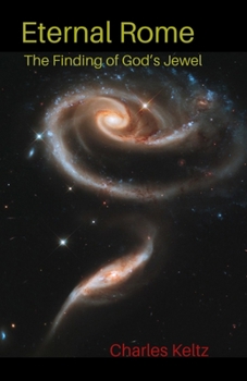 Paperback Eternal Rome: The Finding of God's Jewel Book