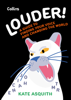 Paperback Louder!: A Teenage Guide to Finding Your Voice and Changing the World Book