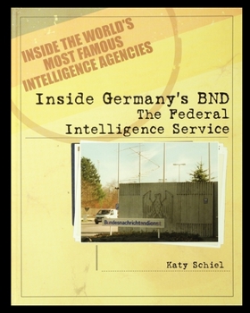 Paperback Inside Germany's BND: The Federal Intelligence Service Book