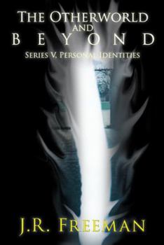 Paperback The Otherworld and Beyond: Series V, Personal Identities Book