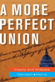 Paperback A More Perfect Union: Inquiry and Analysis Book