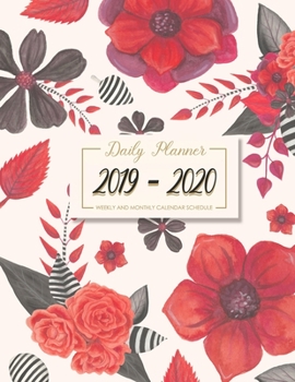 Daily Planner 2019-2020 Weekly and Monthly Calendar Schedule: Academic Organizer with Holiday | Floral Cover Appointment Notebook