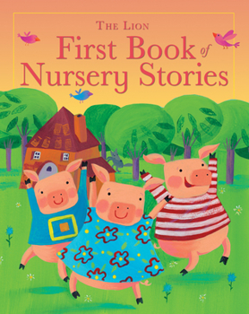 Hardcover The Lion First Book of Nursery Stories Book