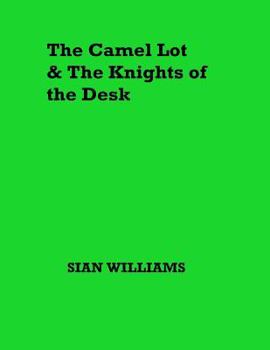 Paperback The Camel Lot and the Knights of the Desk Book