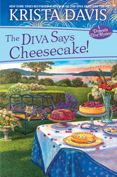 The Diva Says Cheesecake! - Book #15 of the A Domestic Diva Mystery