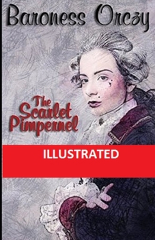 Paperback The Scarlet Pimpernel Illustrated Book