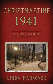 Paperback Christmastime 1941: A Love Story Book