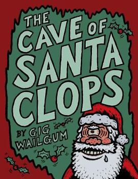 Paperback The Cave Of Santa Clops Book