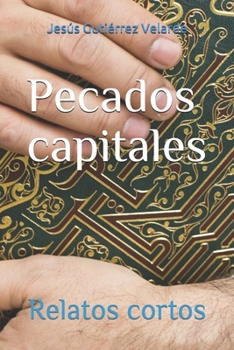 Paperback Pecados capitales: Relatos cortos [Spanish] Book