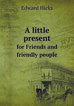 Paperback A little present for Friends and friendly people Book