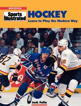 Paperback Sports Illustrated Hockey: Learn to Play the Modern Way Book