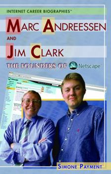 Library Binding Marc Andreessen and Jim Clark: The Founders of Netscape Book