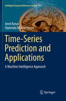 Paperback Time-Series Prediction and Applications: A Machine Intelligence Approach Book