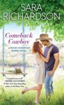 Comeback Cowboy - Book #2 of the Rocky Mountain Riders