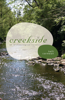 Paperback Creekside: An Archaeological Novel Book